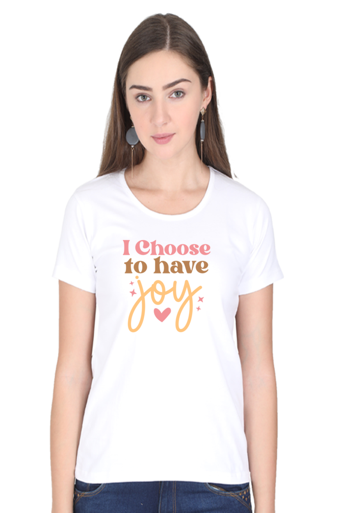 0H- I Choose To Have Joy | Women Tee