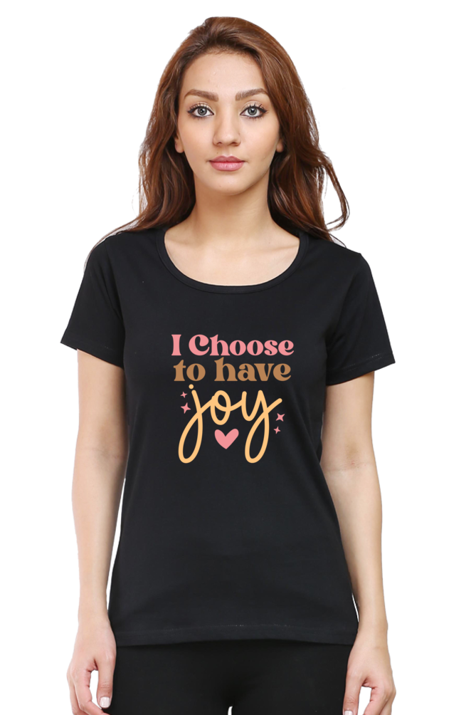 0H- I Choose To Have Joy | Women Tee