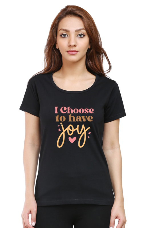 0H- I Choose To Have Joy | Women Tee