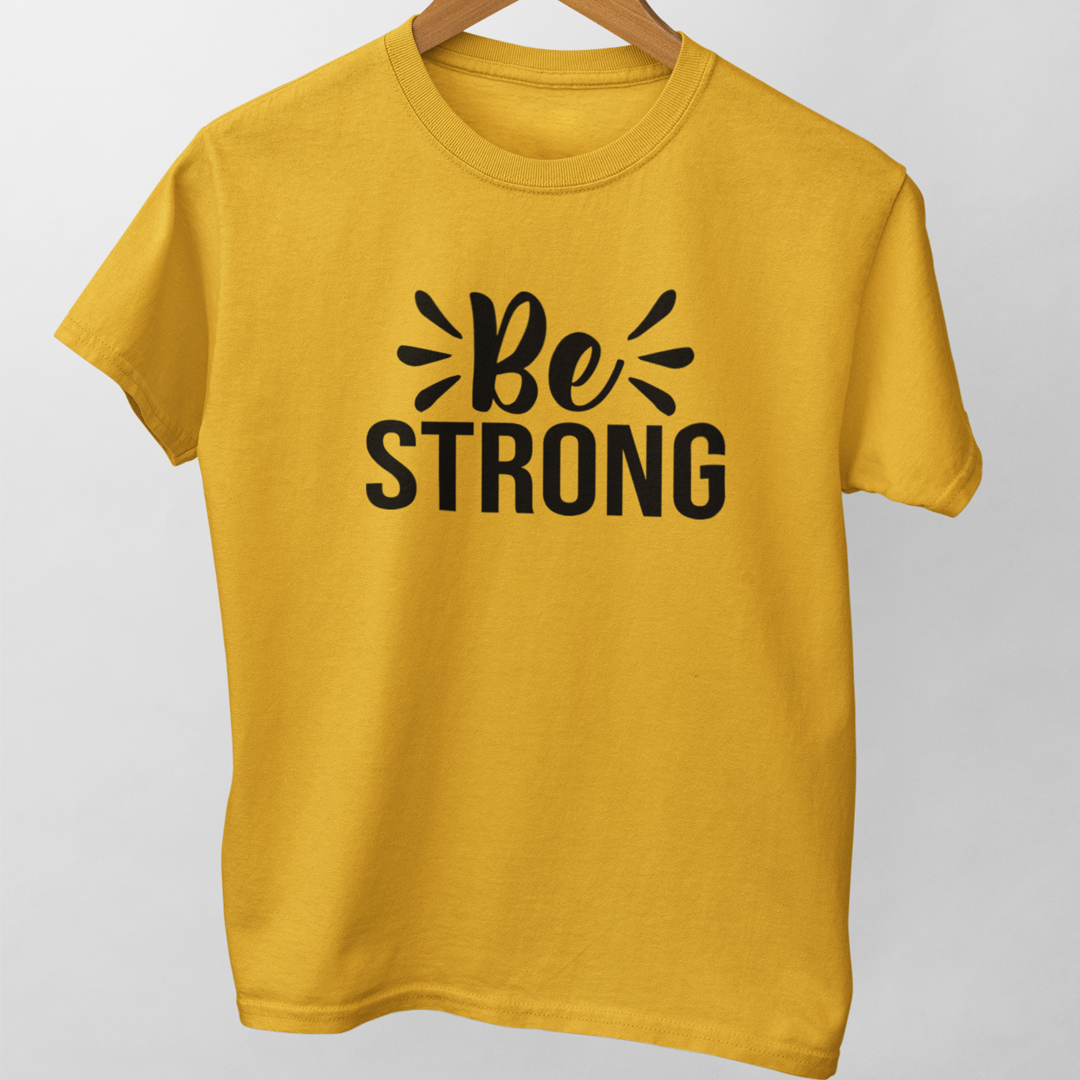 Be Strong | Women Tee