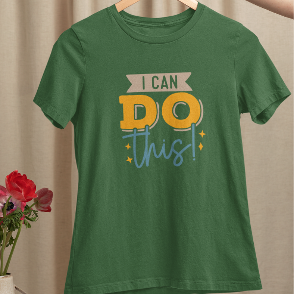 0E- I Can Do This | women Tee