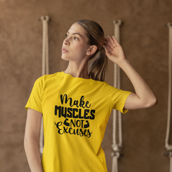 Make Muscles Not Excuses | Women Tee