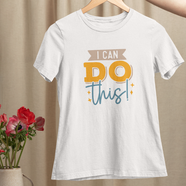 0E- I Can Do This | women Tee