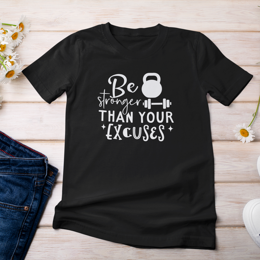 Be stronger than excuses | Women Tee